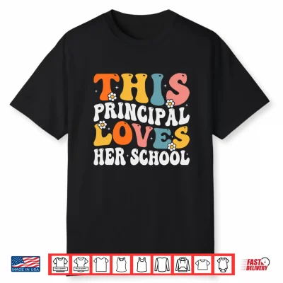 This Principal Loves Her School Professional Identity Shirt