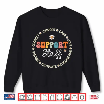 Sweatshirt Support Staff Appreciation Week Back To School Shirt