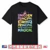 Unicorn Principal Back To School Teacher Appreciation Gift Shirt