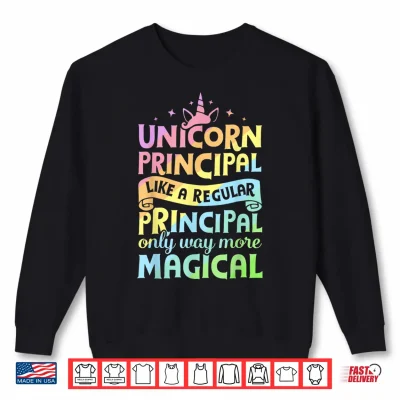 Sweatshirt Unicorn Principal Back To School Teacher Appreciation Gift Shirt