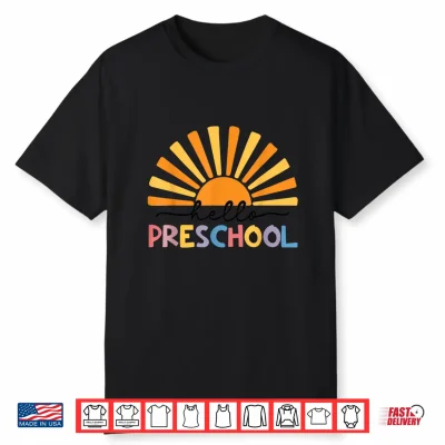 Back To School Hello Preschool For Kids Teacher Women Shirt
