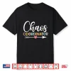 Chaos Coordinator Shirt