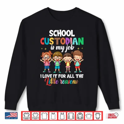 Sweatshirt Custodian Appreciation Shirt Back To School Janitor Shirt