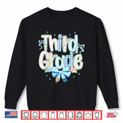 Sweatshirt Cute Floral Preppy Third Grade Back To School Teacher Girl Shirt