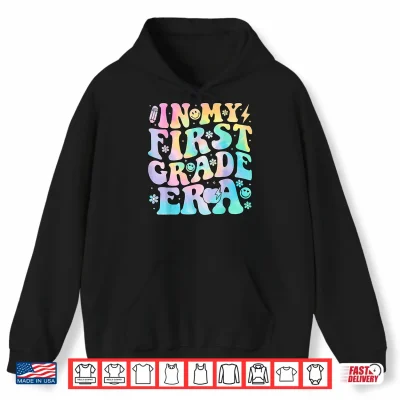 Hoodie In My First Grade Era Girl Tie Dye 1st Grade Back to School Shirt