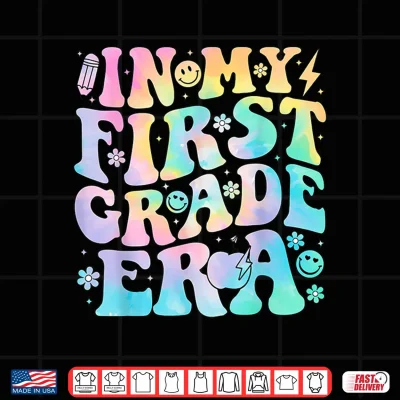 Design In My First Grade Era Girl Tie Dye 1st Grade Back to School Shirt