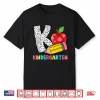 K Is For Kindergarten Teacher Pencil Apple Back To School Shirt