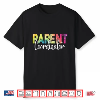 Parent Coordinator Tie Dye Back To School Appreciation Shirt