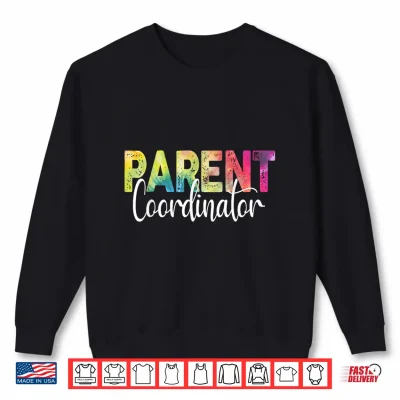 Sweatshirt Parent Coordinator Tie Dye Back To School Appreciation Shirt