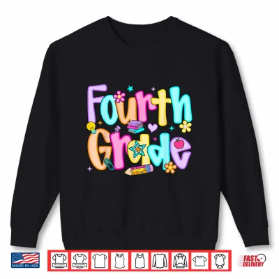 Sweatshirt Preppy Fourth Grade Back To School 4th Grade Teachers Girls Shirt