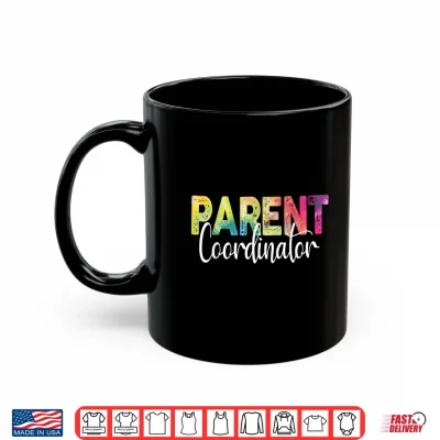 Mug Parent Coordinator Tie Dye Back To School Appreciation Shirt