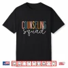 School Counselor Counseling Squad Shirt