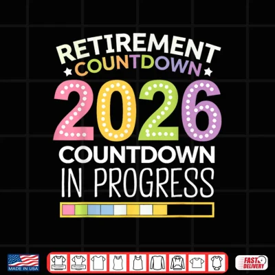 Design Retirement Class Of 2026 Teacher Countdown Loading Teacher Shirt