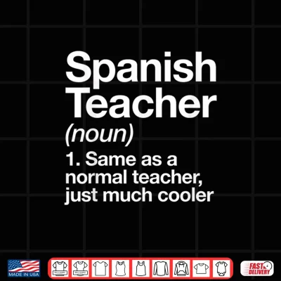 Design Spanish Teacher Definition Funny Back To School First Day Shirt