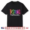 Testing Coordinator Test Day Exam Motivational Squad Teacher Shirt