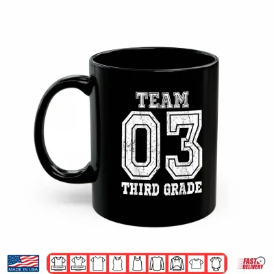 Mug Team 3rd Grade Back To School Third Grade Teacher Student Shirt