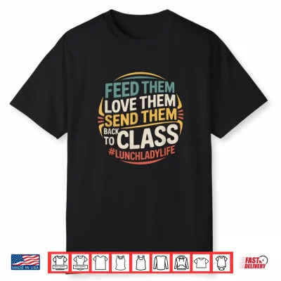 Back To Class After Lunch School Nutrition Staff Hero Shirt