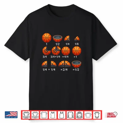 Basketball Math Fraction Back To School Teacher Student Shirt