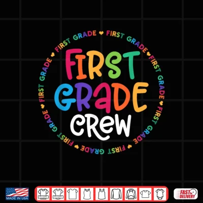 Design First Grade Crew Back To School Matching First Grade Shirt