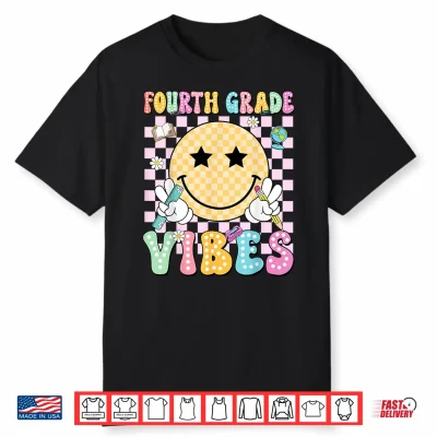 Fourth Grade Vibes Smile Face Teacher Kid Back To School Shirt