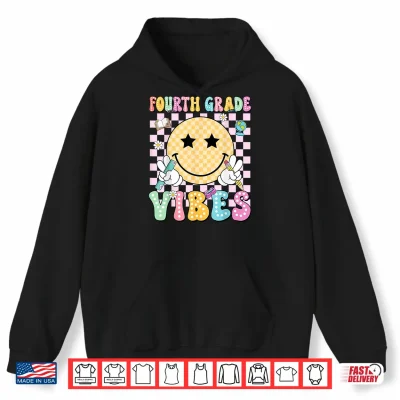 Hoodie Fourth Grade Vibes Smile Face Teacher Kid Back To School Shirt