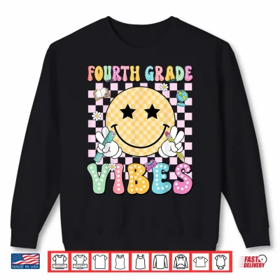 Sweatshirt Fourth Grade Vibes Smile Face Teacher Kid Back To School Shirt