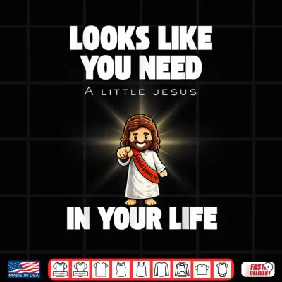 Need A Little Jesus Shirt 4 Design Need A Little Jesus Shirt