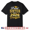 Proud Sister Of A 2026 Graduate Senior 2026 Grad Family Shirt