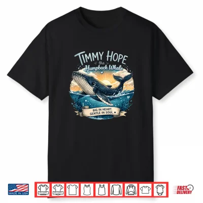 Timmy Hope Cute Humpback Whale Gentle Heart Shirt