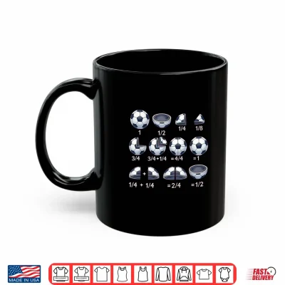 Mug Soccer Ball Math Fraction Back To School Teacher Student Shirt