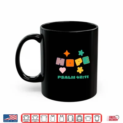 Mug Hope Psalm 42 11 Shirt