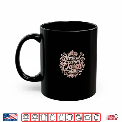 Mug Medical Courier Queen in Glamorous Gold and Diamonds Gift Shirt