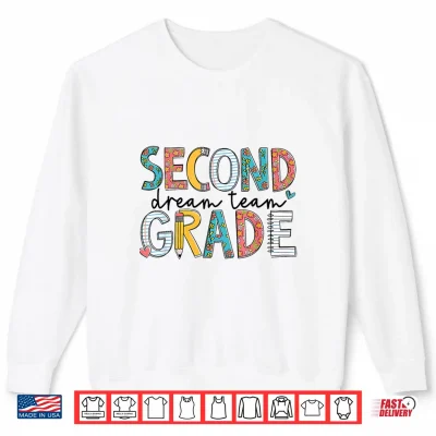 Sweatshirt 2nd Grade Dream Team Retro Back To School Teacher Student Shirt