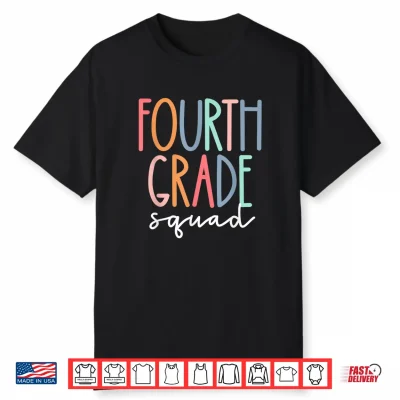 Fourth Grade Squad 4Th Teacher Crew Back To School Team Shirt