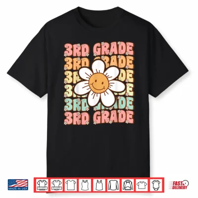 Groovy 3Rd Grade Back To School First Day Of Third Grade Shirt