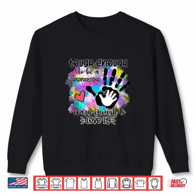 Sweatshirt Hands Funny Paraprofessional Appreciation Back To School Shirt
