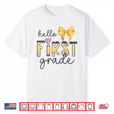 Hello First Grade Teacher Coquette Pencil Bow Back To School Shirt