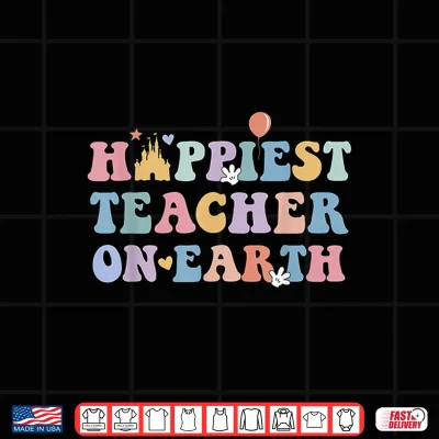 Design Happiest Teacher On Earth First Day of School Back to School Shirt
