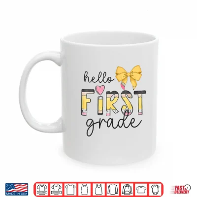 Mug Hello First Grade Teacher Coquette Pencil Bow Back To School Shirt