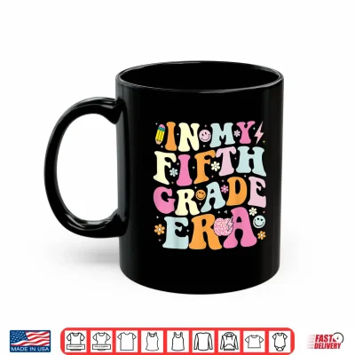 Mug In My Fifth Grade Era 5th Grade Era Teacher Back to School Shirt
