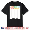 Last Day Of 5Th Grade Sign My Shirt Shirt