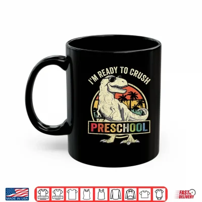 Mug Kids Im Ready To Crush Preschool Dinosaur T Rex Back To School Shirt