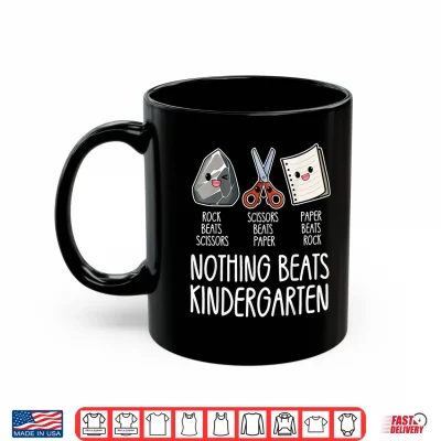 Mug Nothing Beats Kindergarten Funny Back to School Kid Teacher Shirt