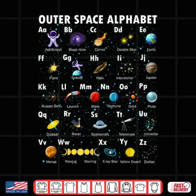 Design Outer Space Alphabet Kindergarten Teachers 1st Day Of School Shirt
