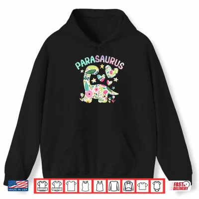 Hoodie Parasaurus Watercolor Floral Funny Paraeducator Dinosaur Shirt