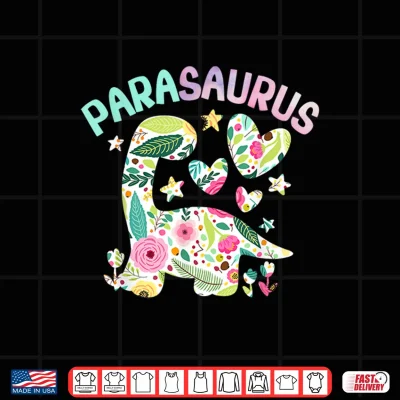 Design Parasaurus Watercolor Floral Funny Paraeducator Dinosaur Shirt