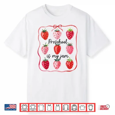 Preschool Is My Jam Strawberry Teacher Kids Back To School Shirt