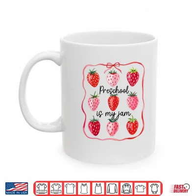Mug Preschool Is My Jam Strawberry Teacher Kids Back To School Shirt