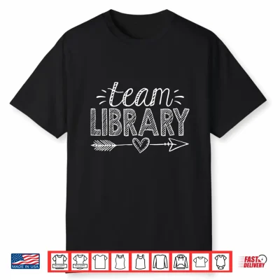 Team Library Tee Teacher Student Back To School Shirt