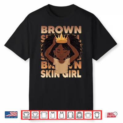 African Girls Brown Skin Girl Black Melanin Juneteenth Girls Shirt
